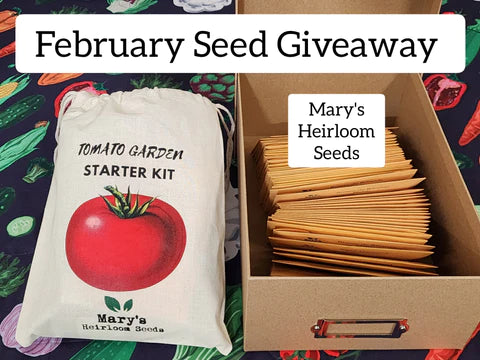 February 2024 Seed Giveaway at Mary's Heirloom Seeds