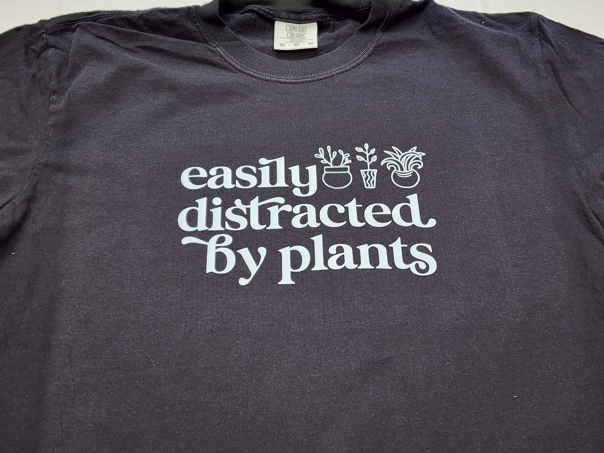 "Easily Distracted by Plants" T-Shirt